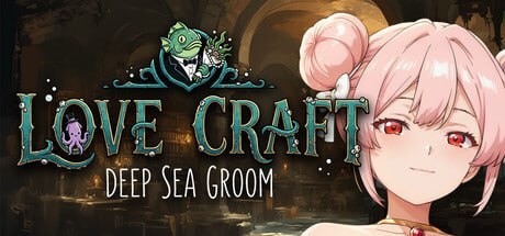 洛夫克拉夫特式 | 深海新郎 Love Craft | Deep Sea Groom PC端 官中无码 预览图