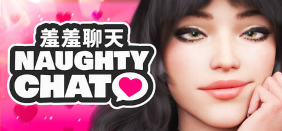 羞羞聊天 Naughty Chat PC端 官中版 预览图