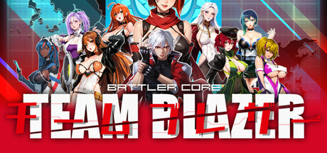 战斗核心：烈焰队BATTLERCORE: TEAM BLAZER PC端 AI汉化更新版 预览图