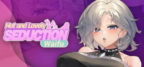 性感可爱的伴侣剧情们：诱惑 Hot and Lovely Seduction waifu PC端 官中更新版 预览图