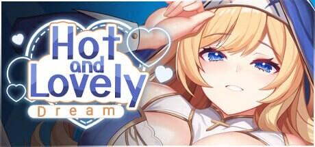 性感可爱：梦想 Hot And Lovely ：Dream PC端 官中高清版 预览图
