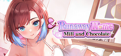 逃家少女〜蜜梨与巧克力〜 Runaway Home: Mili and Chocolate PC端 官中高清版 预览图