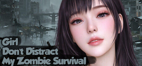 美女，别影响我僵尸末日求生 Girl, Don’t Distract My Zombie Survival PC端 官中高清版 预览图