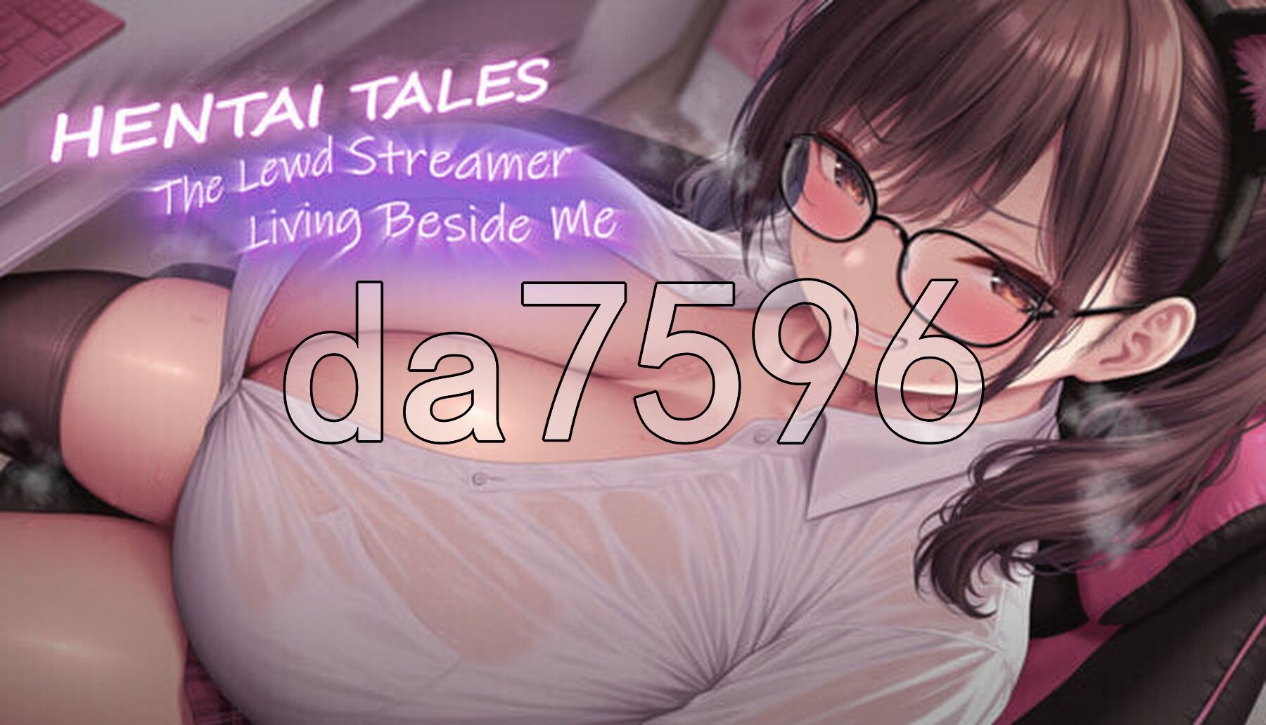 变态物语：住在隔壁的淫乱主播 Hentai Tales: The Lewd Streamer Living Beside Me PC端 官中更新版 预览图