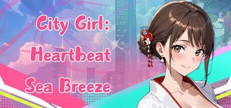 都市女孩：心跳海风 City Girl: Heartbeat Sea Breeze PC端 官中步兵 预览图