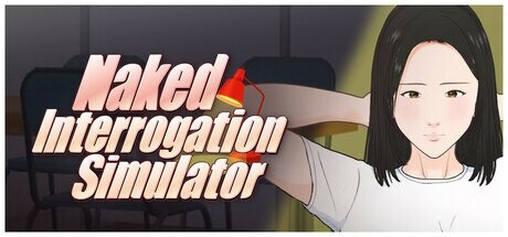 赤裸审讯模拟器 Naked Interrogation Simulator PC端 官中步兵 预览图