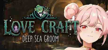 洛夫克拉夫特式 | 深海新郎 / Love Craft | Deep Sea Groom PC端 官中版 预览图