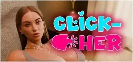点击-她点击此处CLICK HER.v1.0.5.7 官中步兵版 【文件说明】：无广纯净版 预览图