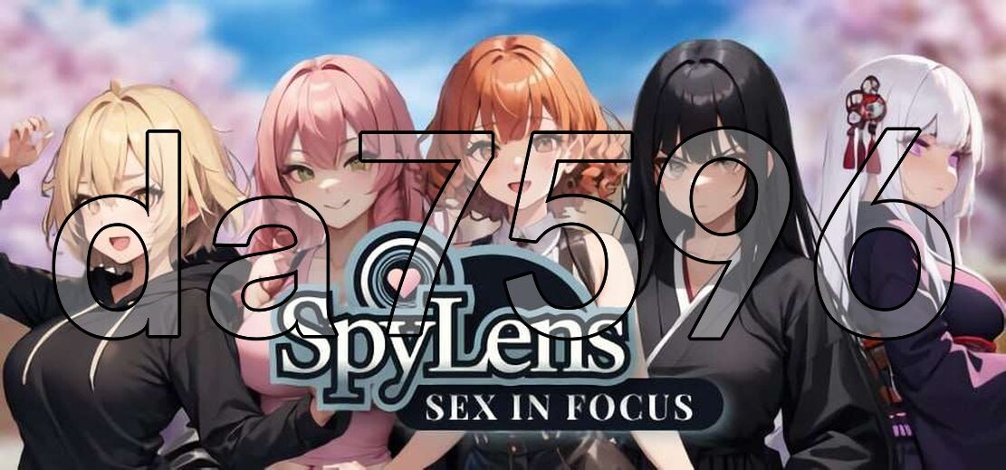 亚洲风SLG/新作] 聚焦性愛 SpyLens Sex in focus Uncensored 官方中文版 【游戏语音】：中文 【文件说明】：※多空转 预览图