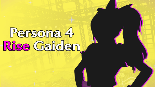 女神异闻录4 理世外传 Persona 4: Rise Gaiden v1.0 PC端 AI汉化版 预览图