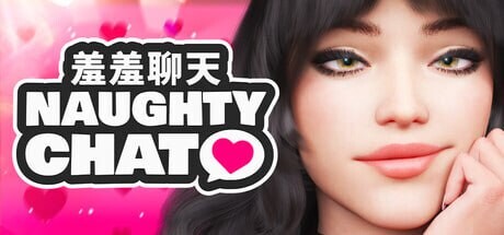 羞羞聊天 Naughty Chat v1.0 PC端 官中无码 预览图