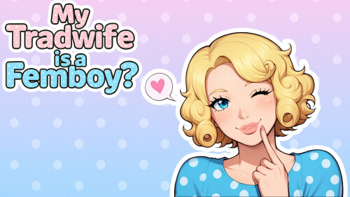 我的伪娘妻子 My tradwife is a Femboy? CH2 双端 AI汉化版 预览图