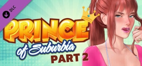 郊区王子 Prince of Suburbia v1.3.5 P1 - P2 + 安卓端 官中版 预览图
