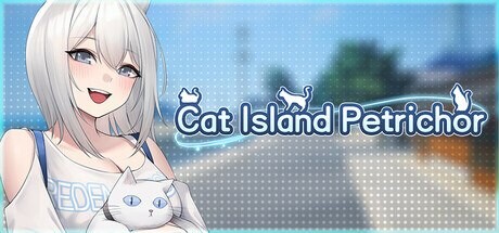 猫岛·雨后气息Cat Island Petrichor PC端 官中版 预览图
