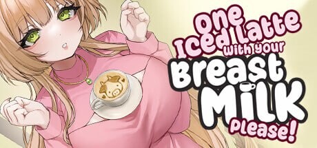请给我一杯加您母乳的冰拿铁！One Iced Latte With Your Breast Milk, Please! v1.26P PC端 官中版 预览图