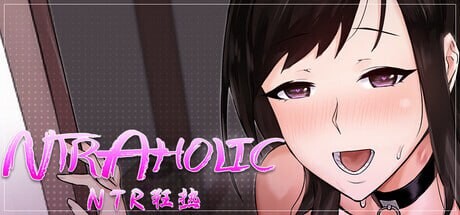 NTR狂热 NTRaholic v5.1.20s 双端 官中步兵 预览图