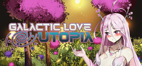 银河爱情乌托邦 Galactic Love Utopia 双端 官中步兵 预览图
