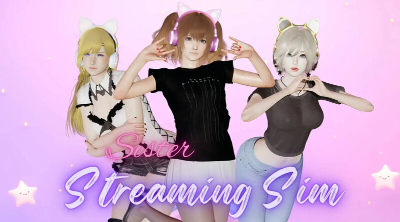 家人直播模拟（Sister Streaming Sim）V1.2.1 汉化中文 PC端 汉化版 预览图